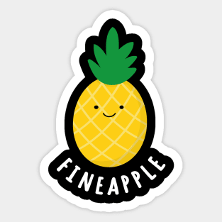 Cute funny pineapple fineapple Sticker